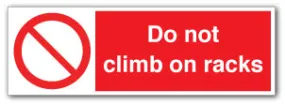 Do not climb on racks